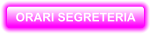 ORARI SEGRETERIA